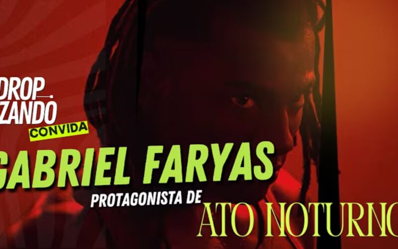 Entrevista exclusiva: Gabriel Faryas revela detalhes sobre “Ato Noturno” e seus planos para o futuro